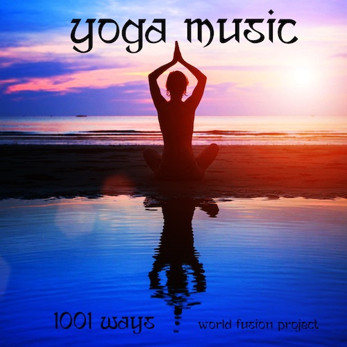 1001 Ways Yoga Music